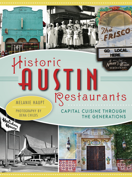 Title details for Historic Austin Restaurants by Melanie Haupt - Available